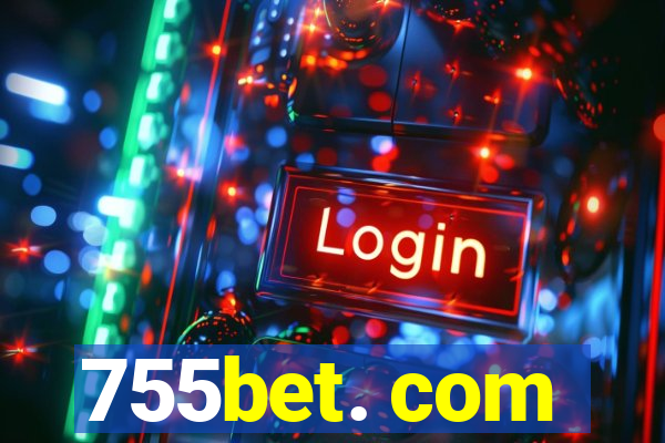 755bet. com