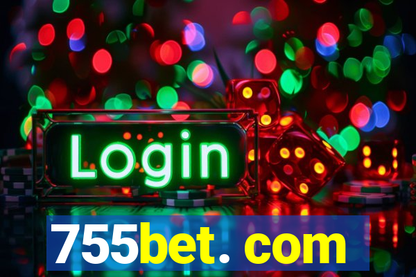 755bet. com