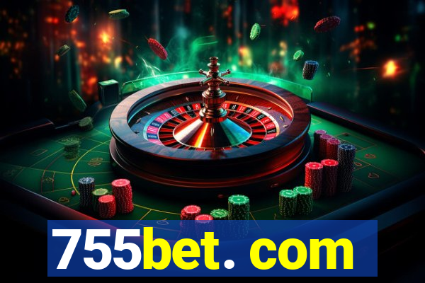 755bet. com