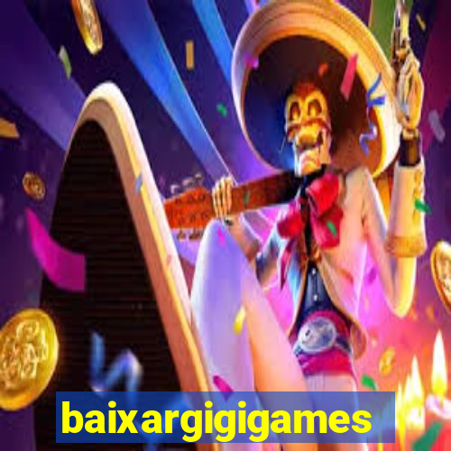 baixargigigames