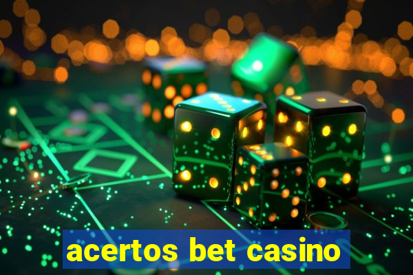 acertos bet casino