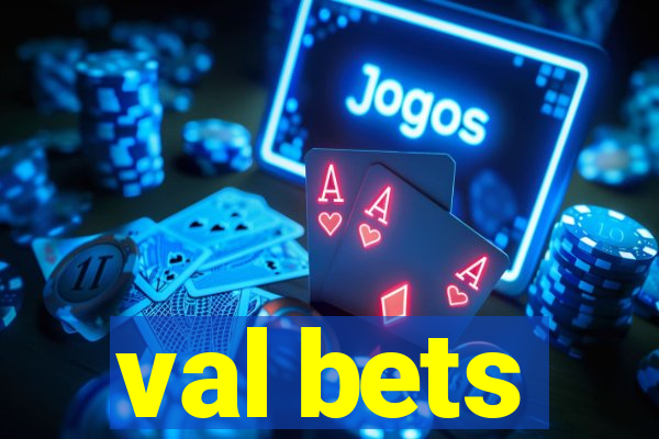 val bets