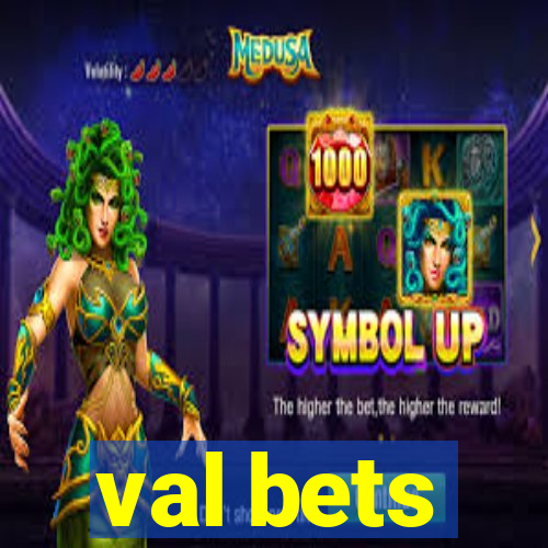 val bets