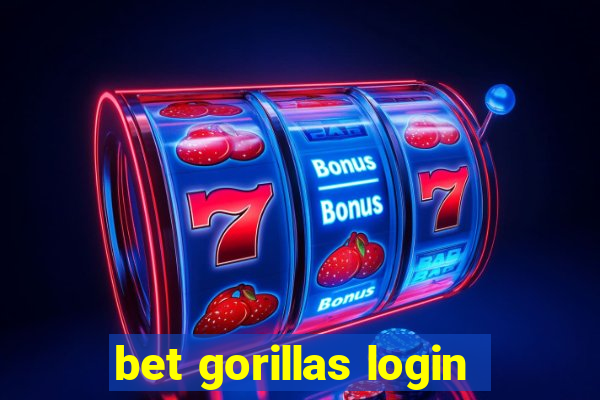 bet gorillas login