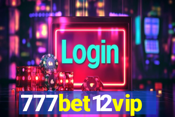 777bet12vip