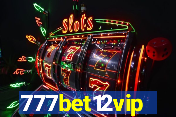 777bet12vip