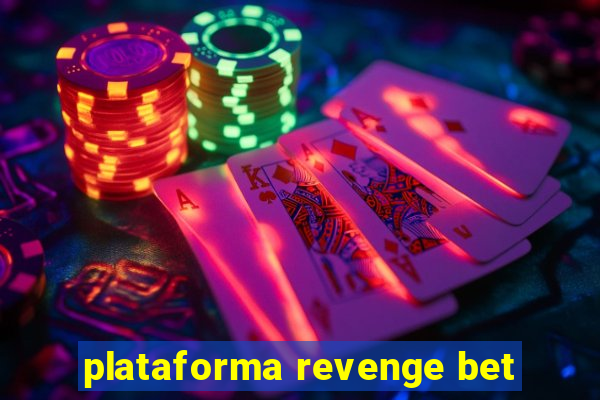 plataforma revenge bet