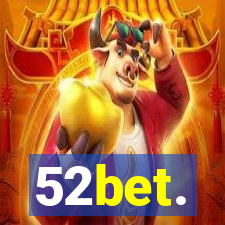 52bet.