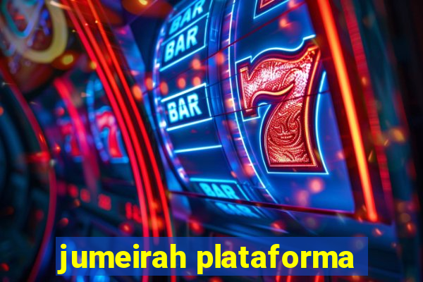 jumeirah plataforma