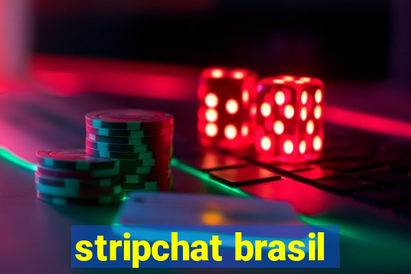 stripchat brasil