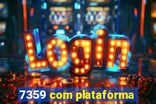 7359 com plataforma