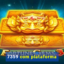 7359 com plataforma