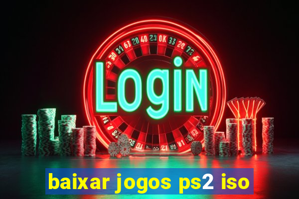 baixar jogos ps2 iso