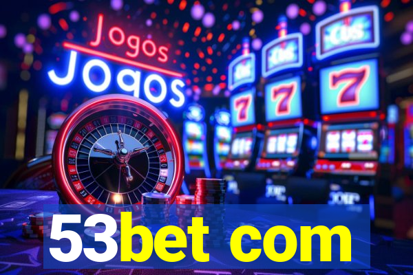 53bet com