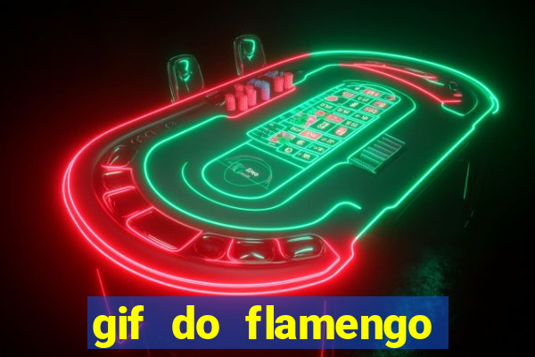 gif do flamengo para celular