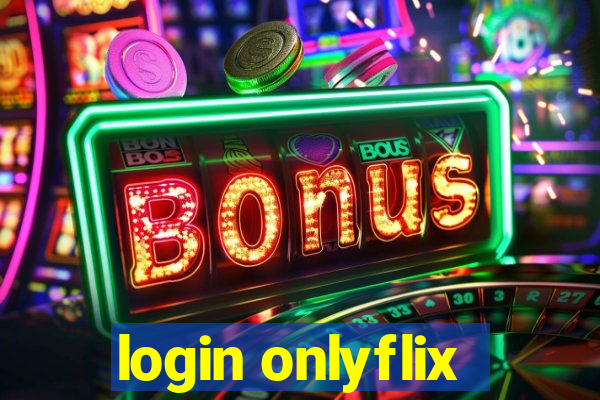 login onlyflix