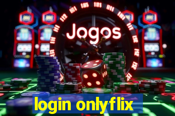 login onlyflix