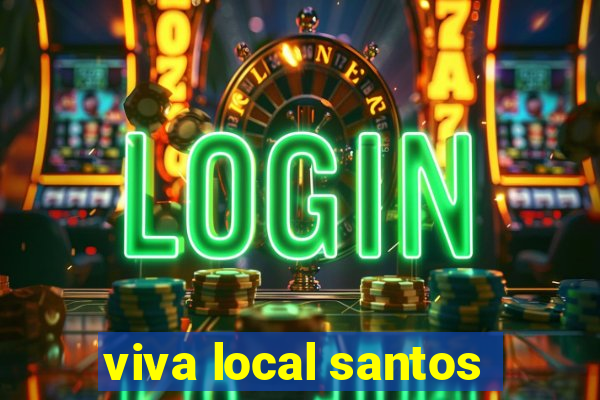 viva local santos