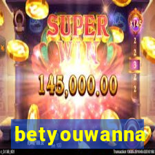 betyouwanna