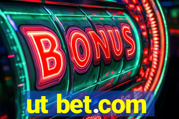 ut bet.com