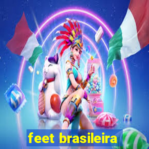 feet brasileira