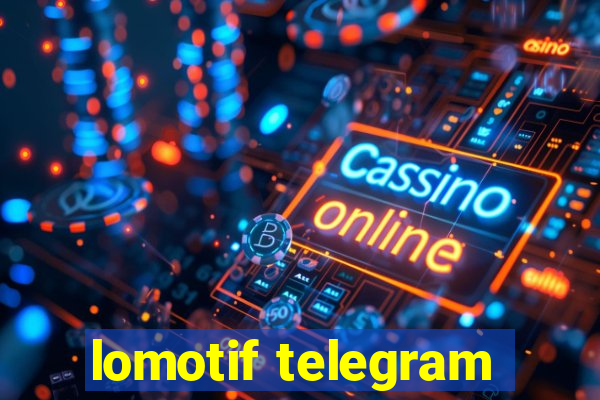 lomotif telegram