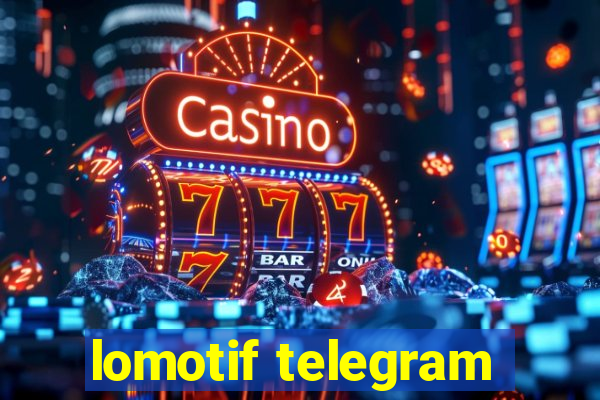 lomotif telegram