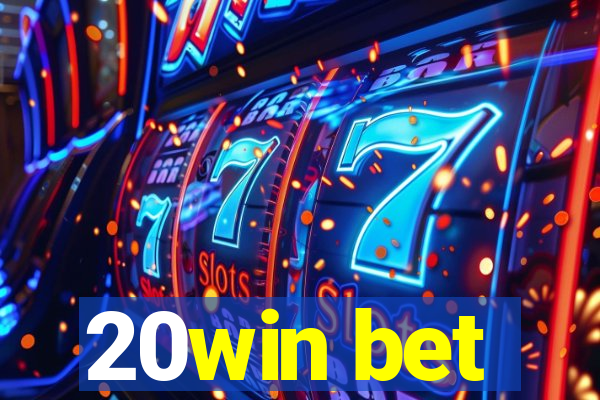 20win bet