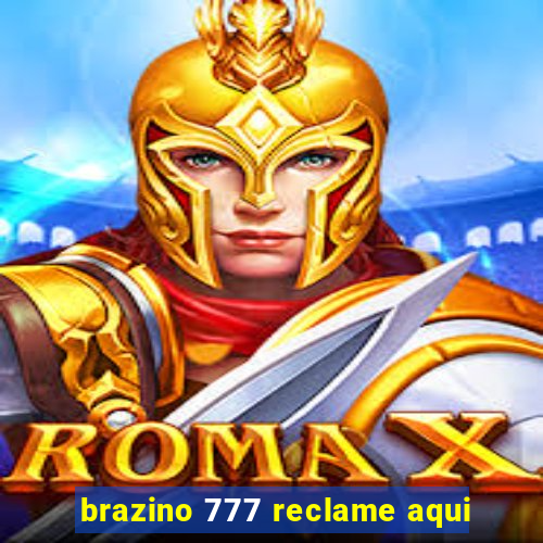 brazino 777 reclame aqui