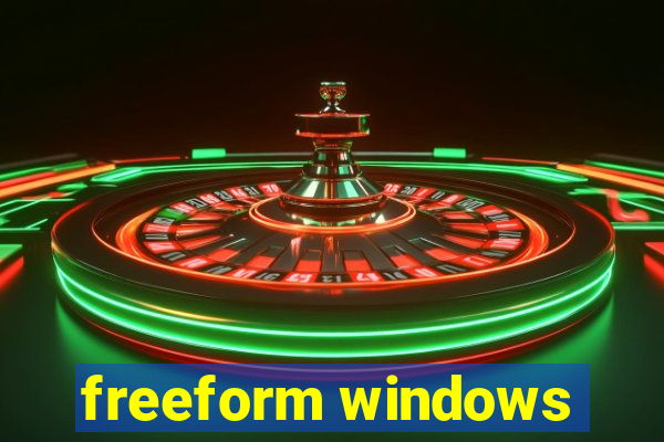 freeform windows