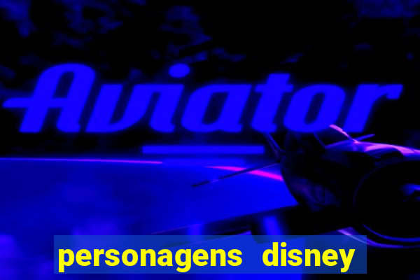 personagens disney de a a z