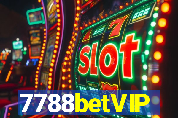 7788betVIP