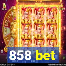 858 bet