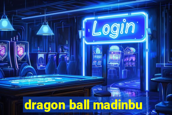 dragon ball madinbu