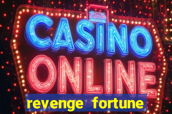 revenge fortune tiger 2