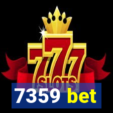 7359 bet