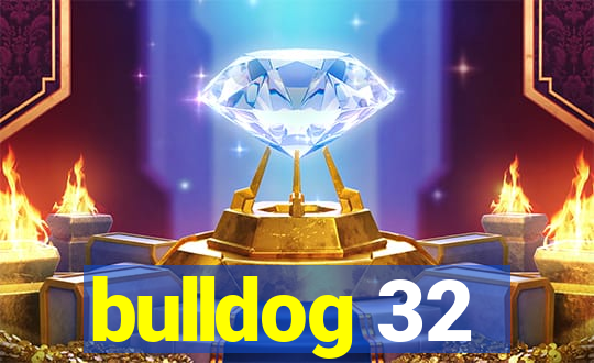 bulldog 32