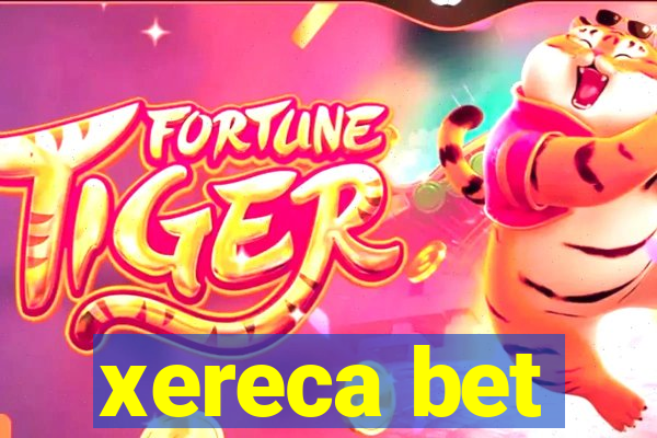 xereca bet