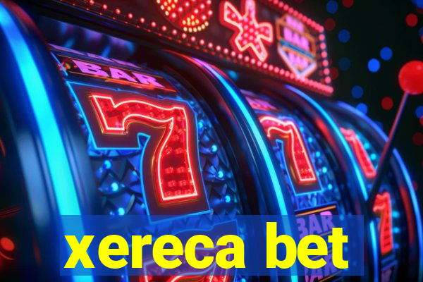 xereca bet