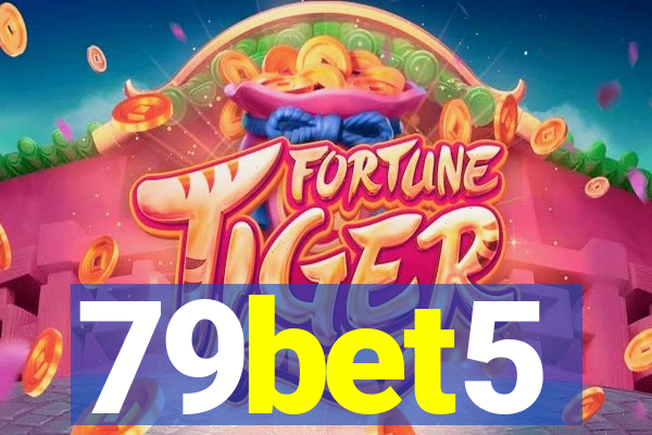 79bet5