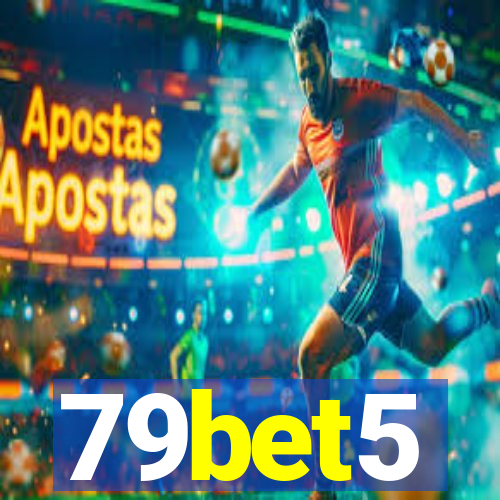 79bet5