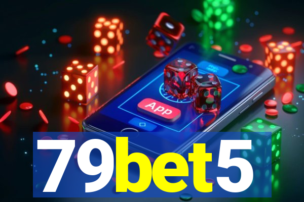 79bet5