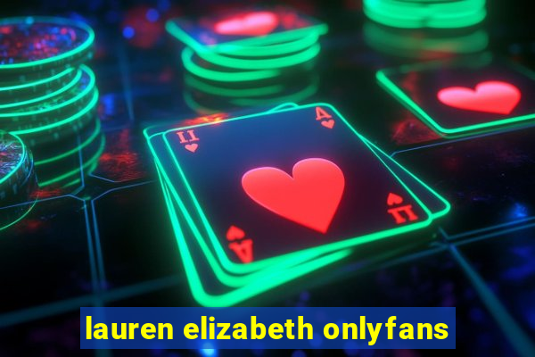 lauren elizabeth onlyfans