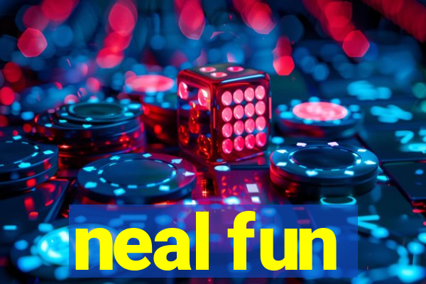 neal fun