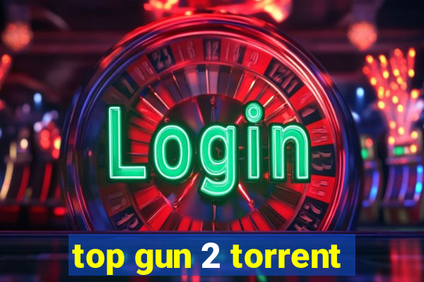 top gun 2 torrent