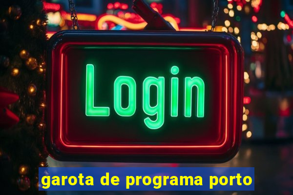 garota de programa porto