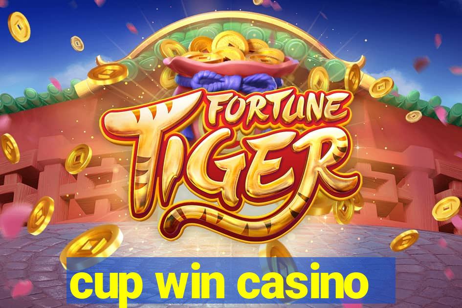 cup win casino