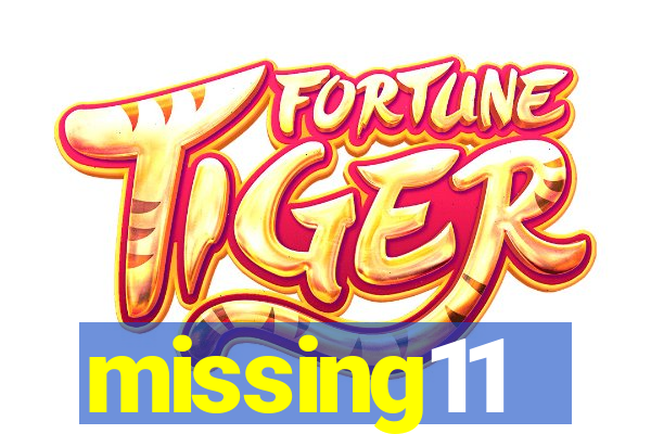 missing11