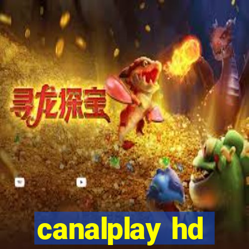 canalplay hd