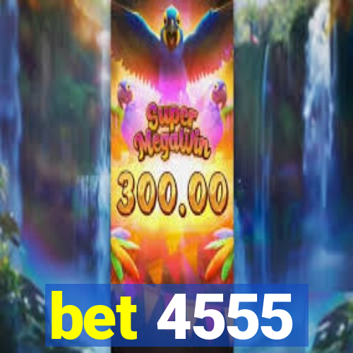 bet 4555